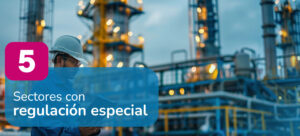 Sectores con regulación especial