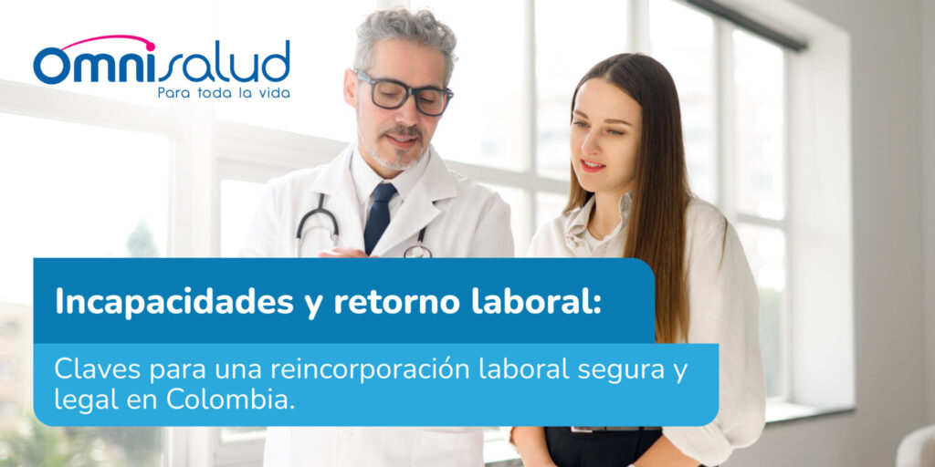 Incapacidades y retorno laboral